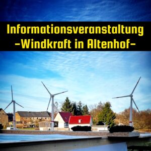 Mehr über den Artikel erfahren  Informationsveranstaltung -Windkraft in Altenhof-